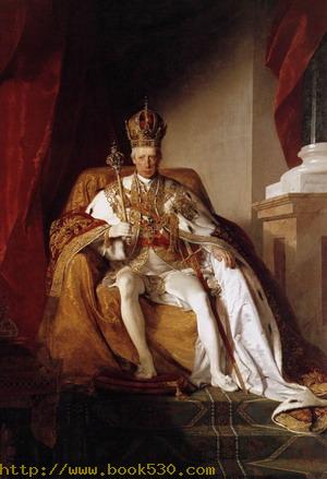 Emperor Franz I of Austria in his Coronation Robes 1832